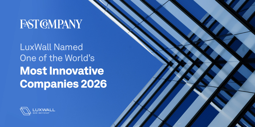 LuxWall Named to Fast Company’s Annual List of the World’s Most Innovative Companies of 2026