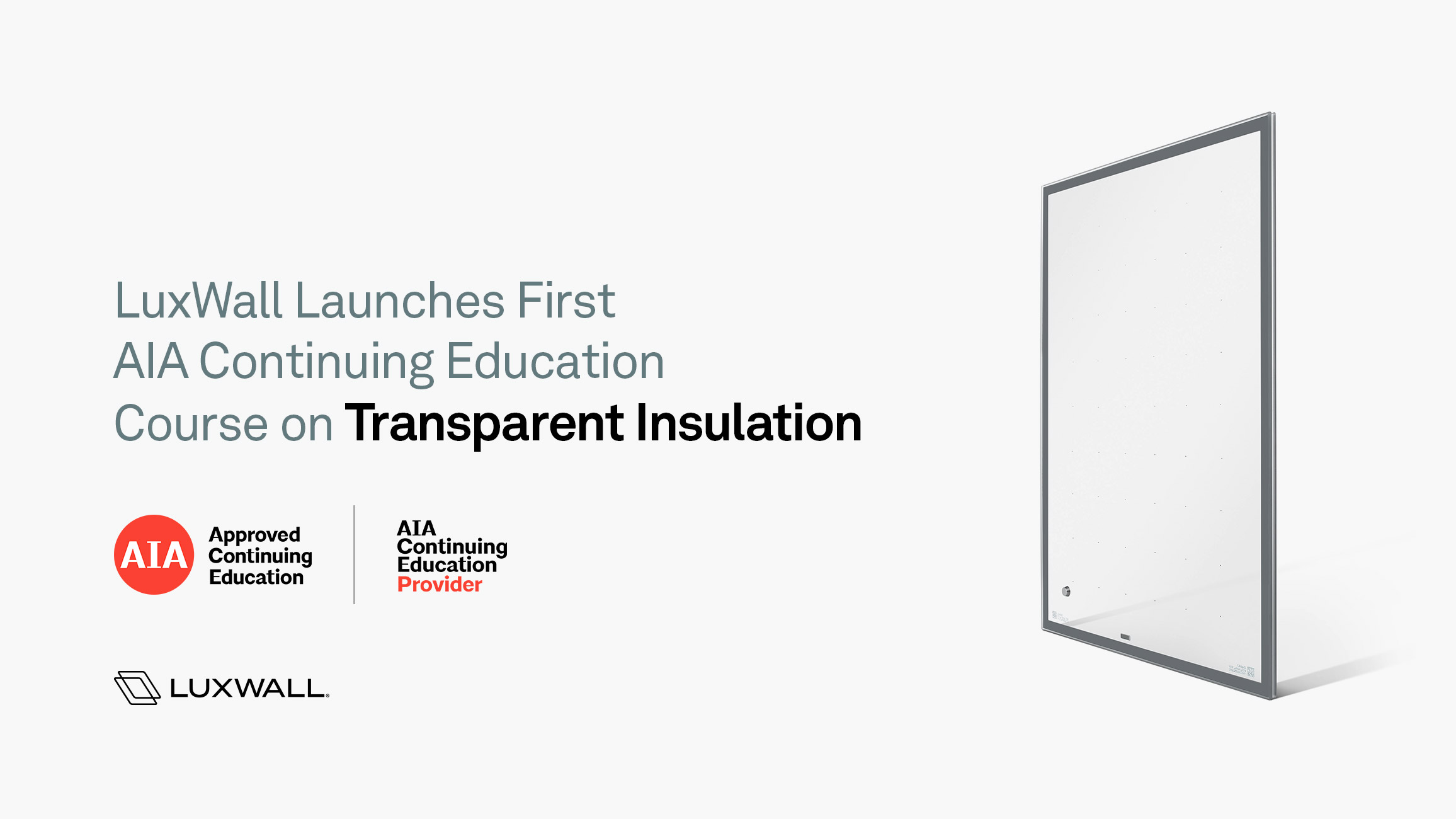 LuxWall Launches First AIA Continuing Education Course on Transparent Insulation